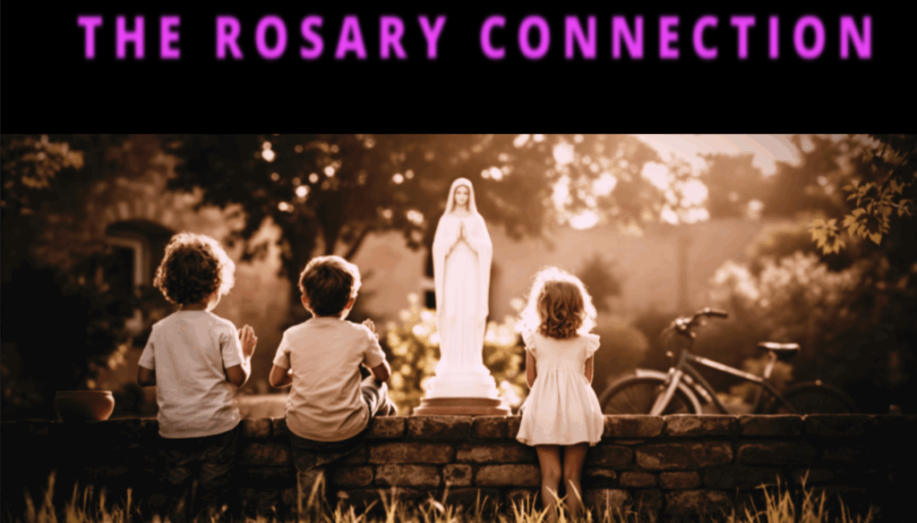 THE ROSARY CONNECTION MOVIE WORLD ROSARY DAY